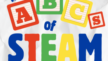 ABCs of STEAM